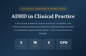 Understanding and Supporting Clients with ADHD